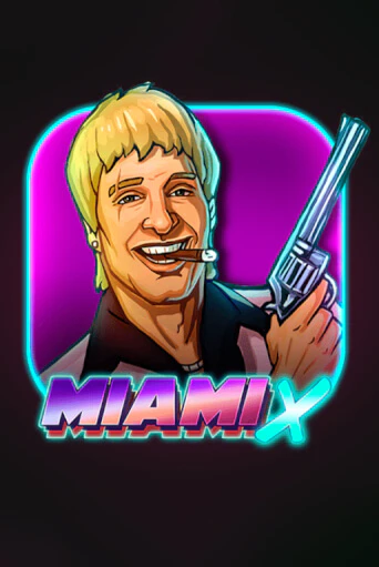 Демо игра MiamiX играть онлайн | Casino X Official бесплатно