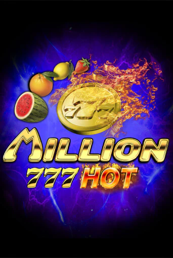 Демо игра Million 777 Hot играть онлайн | Casino X Official бесплатно