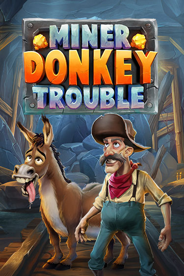 Демо игра Miner Donkey Trouble играть онлайн | Casino X Official бесплатно