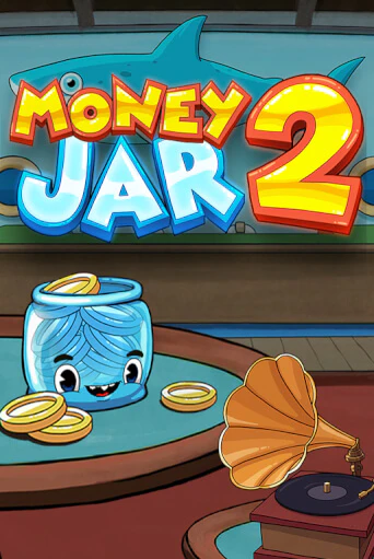 Демо игра Money Jar 2 играть онлайн | Casino X Official бесплатно