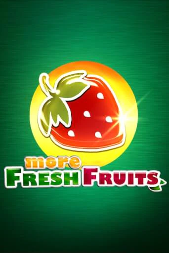 Демо игра More Fresh Fruits играть онлайн | Casino X Official бесплатно