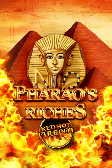 Демо игра Pharaos Riches Red Hot Firepot играть онлайн | Casino X Official бесплатно