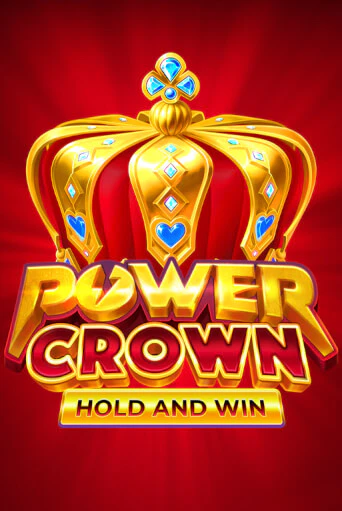 Демо игра Power Crown: Hold and Win играть онлайн | Casino X Official бесплатно