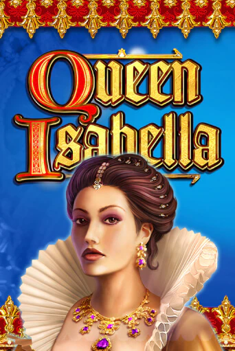 Демо игра Queen Isabella играть онлайн | Casino X Official бесплатно