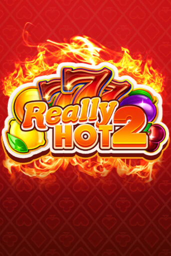 Демо игра Really Hot 2 играть онлайн | Casino X Official бесплатно