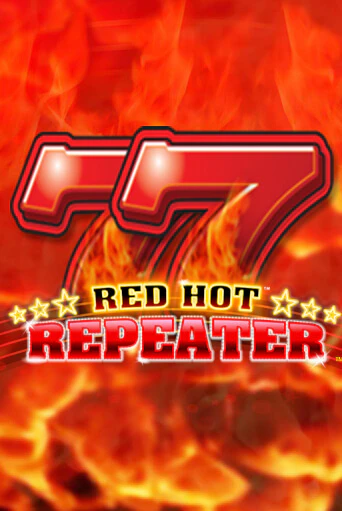 Демо игра Red Hot Repeater играть онлайн | Casino X Official бесплатно