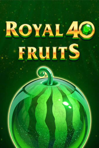 Демо игра Royal Fruits 40 играть онлайн | Casino X Official бесплатно