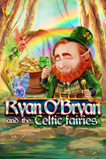 Демо игра Ryan O'Bryan and the Celtic Fairies играть онлайн | Casino X Official бесплатно