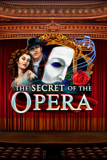 Демо игра The Secret of the Opera играть онлайн | Casino X Official бесплатно