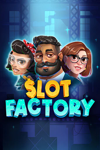 Демо игра Slot Factory играть онлайн | Casino X Official бесплатно