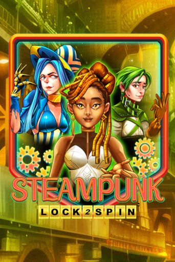 Демо игра Steampunk играть онлайн | Casino X Official бесплатно