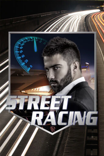 Демо игра Street Racing играть онлайн | Casino X Official бесплатно