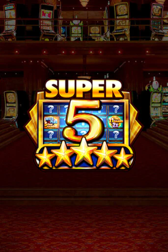 Демо игра Super 5 Stars играть онлайн | Casino X Official бесплатно