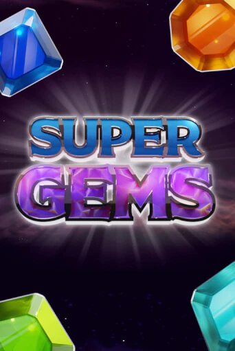 Демо игра Super Gems играть онлайн | Casino X Official бесплатно