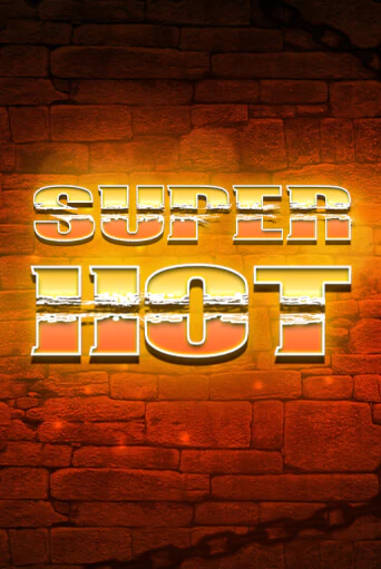 Демо игра Super Hot играть онлайн | Casino X Official бесплатно