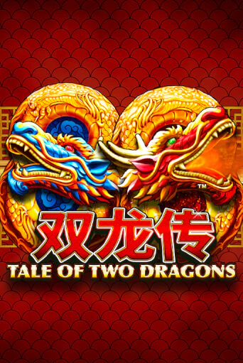 Демо игра Tale of Two Dragons играть онлайн | Casino X Official бесплатно