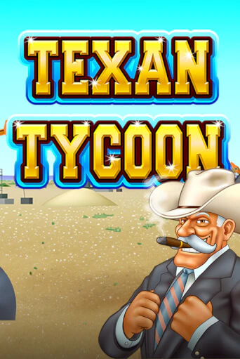 Демо игра Texan Tycoon играть онлайн | Casino X Official бесплатно