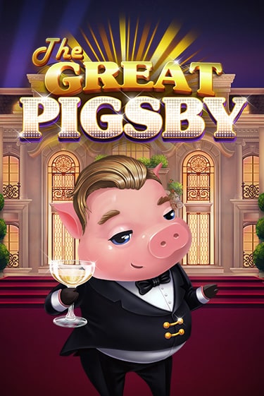 Демо игра The Great Pigsby играть онлайн | Casino X Official бесплатно