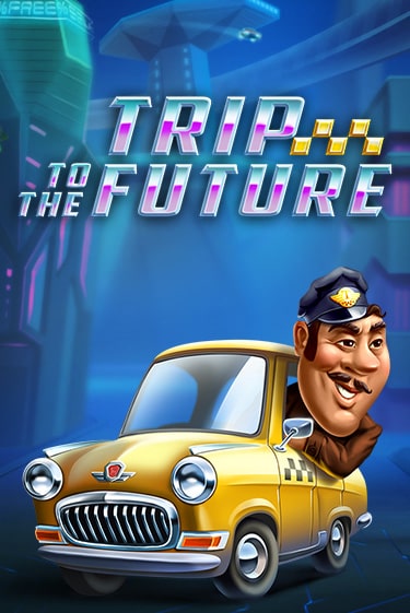 Демо игра Trip to the Future играть онлайн | Casino X Official бесплатно