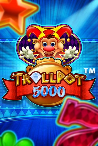 Демо игра Trollpot 5000 играть онлайн | Casino X Official бесплатно