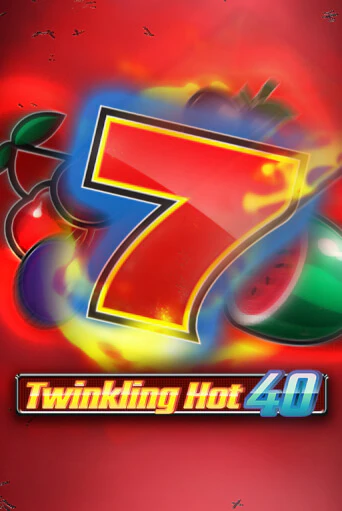 Демо игра Twinkling Hot 40 играть онлайн | Casino X Official бесплатно