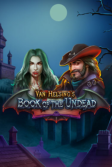 Демо игра Van Helsing's Book of the Undead играть онлайн | Casino X Official бесплатно