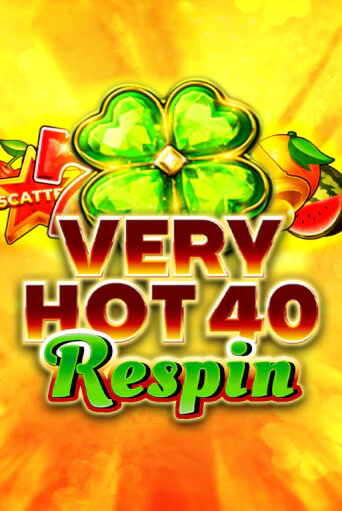 Демо игра Very Hot 40 Respin играть онлайн | Casino X Official бесплатно