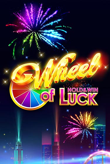 Демо игра Wheel of Luck: Hold & Win играть онлайн | Casino X Official бесплатно