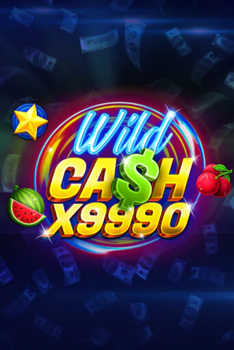 Демо игра Wild Cash x9990 играть онлайн | Casino X Official бесплатно