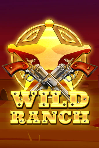 Демо игра Wild Ranch играть онлайн | Casino X Official бесплатно