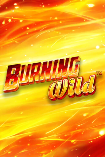 Демо игра Burning Wild играть онлайн | Casino X Official бесплатно