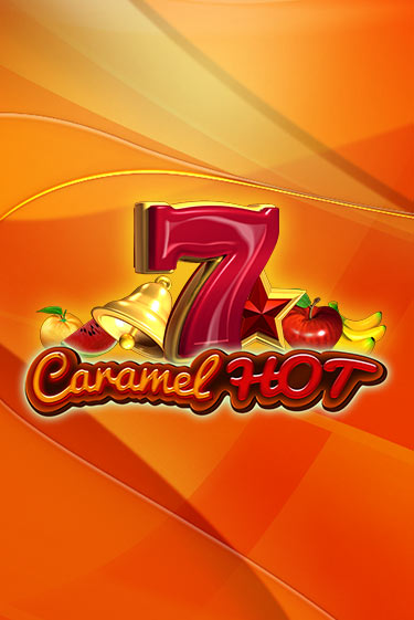 Демо игра Caramel Hot играть онлайн | Casino X Official бесплатно