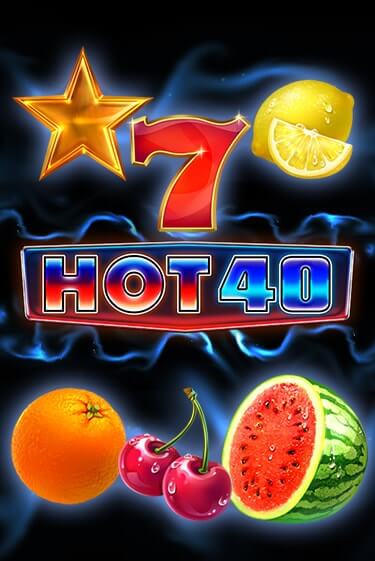 Демо игра Hot 40 играть онлайн | Casino X Official бесплатно