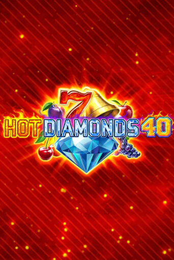 Демо игра Hot Diamonds 40 играть онлайн | Casino X Official бесплатно