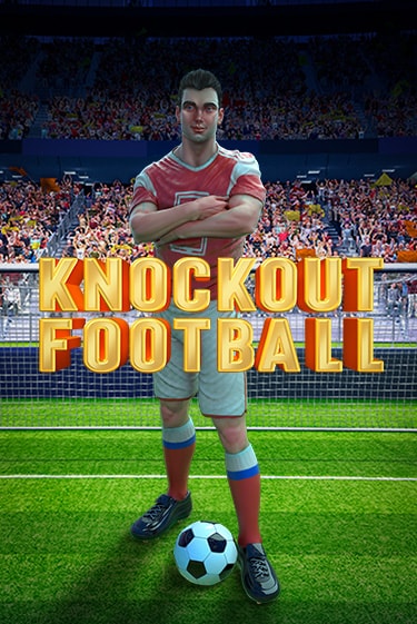 Демо игра Knockout Football играть онлайн | Casino X Official бесплатно