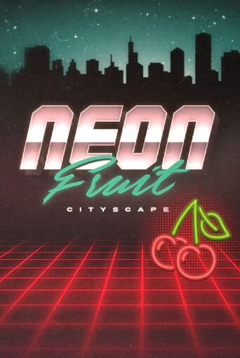 Демо игра Neon Fruit Cityscape играть онлайн | Casino X Official бесплатно