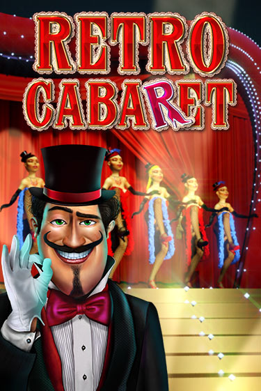 Демо игра Retro Cabaret играть онлайн | Casino X Official бесплатно