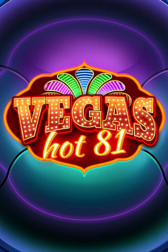 Демо игра Vegas Hot 81 играть онлайн | Casino X Official бесплатно