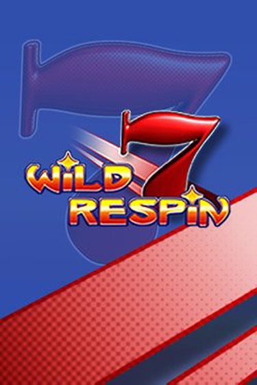 Демо игра Wild Respin играть онлайн | Casino X Official бесплатно